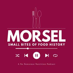 Morsel: Small Bites of Food History