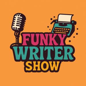 The Funky Writer Show