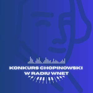 Konkurs Chopinowski w Radiu Wnet
