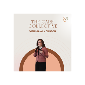 The Care Collective Podcast