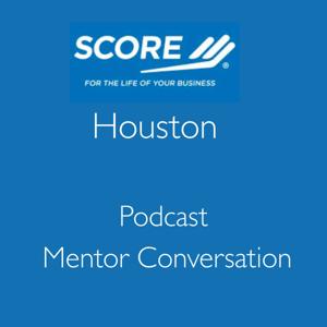 SCORE Houston's Podcast