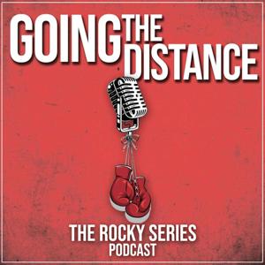 Going The Distance: The Rocky Series Podcast