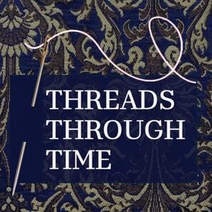 Threads Through Time
