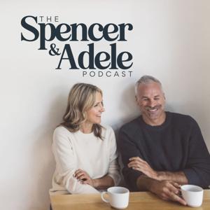 The Spencer & Adele Podcast