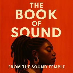 The Book of Sound Podcast: How the mind Translates this sound