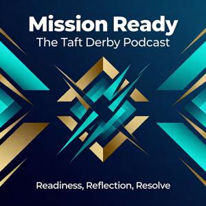 Mission Ready: The Taft Derby Podcast