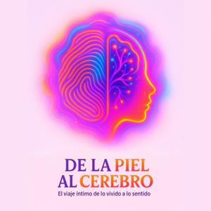 De la Piel al Cerebro