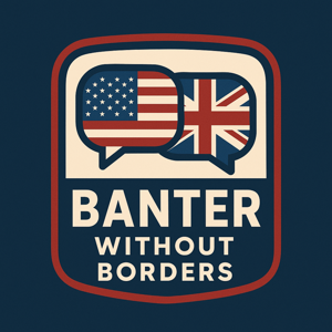 Banter Without Borders