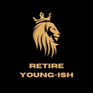 Retire Young-ish