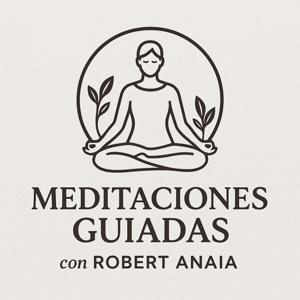 Meditación y mas con Robert Anaia