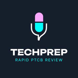 TechPrep: Rapid PTCB Review