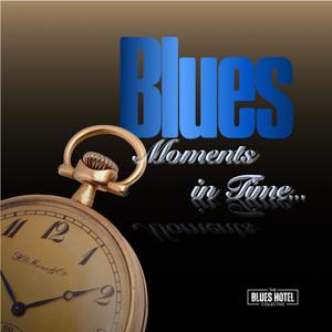 Blues Moments in Time...