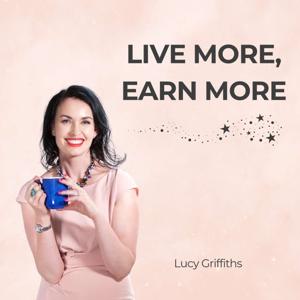 Live More, Earn More
