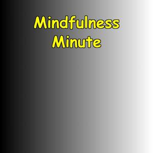 Mindfulness Minute | Affirmations for Present Moment Awareness