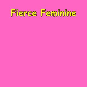 Fierce Feminine | Bold Woman Affirmations