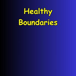 Healthy Boundaries | Protect Your Peace