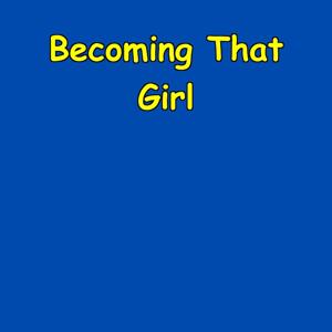 Becoming That Girl | 5-Minute Morning Rituals