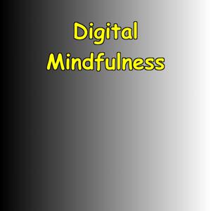 Digital Mindfulness | Affirmations for Tech-Life Balance