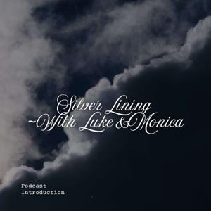 Silver Lining with Luke & Monica