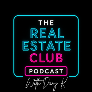 The Real Estate Club with Dany K
