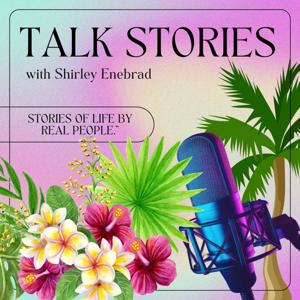Talk Stories with Shirley Enebrad