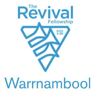 Warrnambool Revival Fellowship Talks