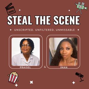 Steal the Scene Podcast