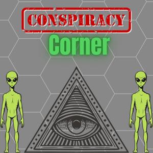 Conspiracy Corner