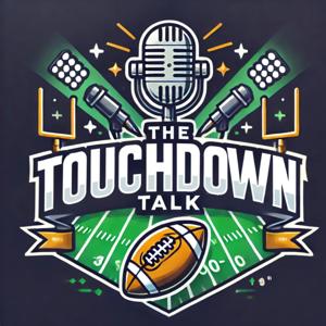 The Touchdown Talk: Weekly Fantasy Football Show
