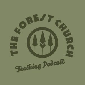 The Forest Church Teaching