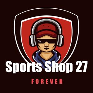 SportsShop27 Podcast