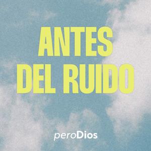 Antes del ruido