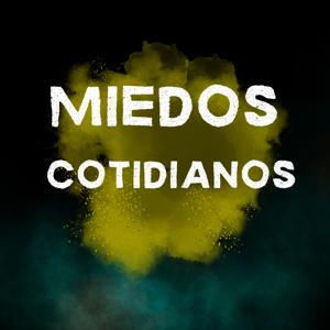Miedos Cotidianos