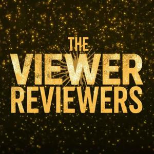 The Viewer Reviewers