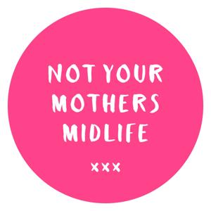Not Your Mother’s Midlife