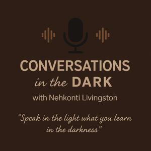 Conversations in the Dark