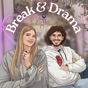 Break & Drama