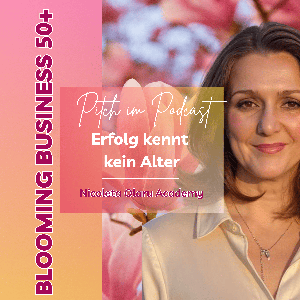 Pitch im Podcast bei Blooming Business 50+