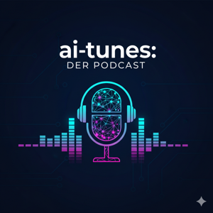 ai-tunes: Der Podcast