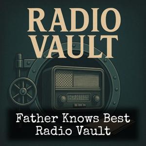 Father Knows Best - Radio Vault