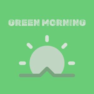 Green Morning