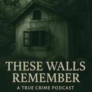 These Walls Remember