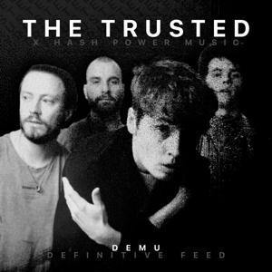 The Trusted - New2Demu