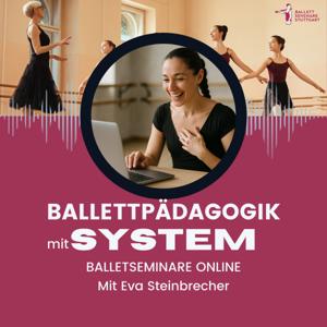 Ballettseminare Online – Ballettpädagogik mit System