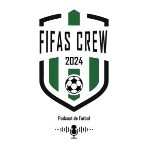 El FIFAS Crew (Futbol Podcast)