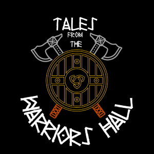 Tales from the Warriors Hall