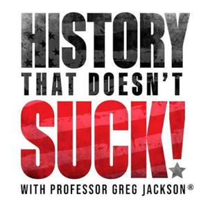 History That Doesn't Suck Podcast