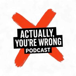 Actually, You’re Wrong