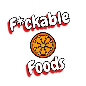 Fuckable Foods