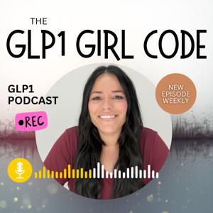 The GLP1 Girl Code Podcast by Nyk | The GLP1 Girl Code